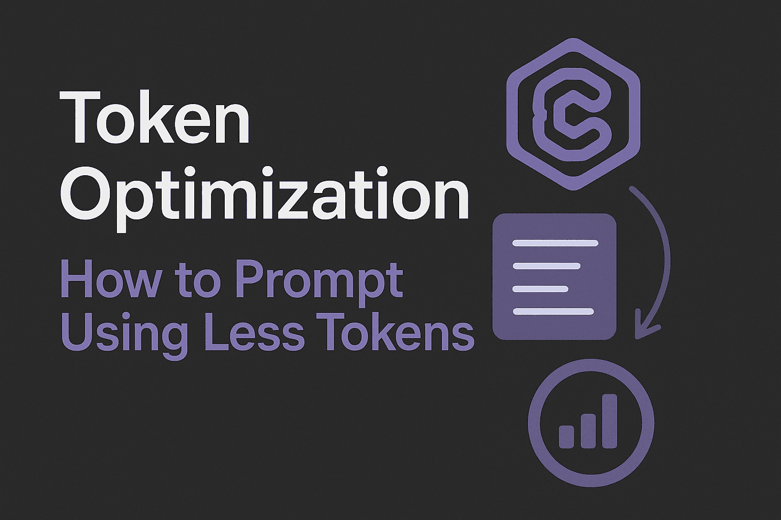 Prompt Token Token Optimization: Write Better Prompts, Use Fewer Tokens